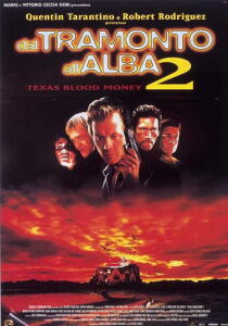 Dal tramonto all’alba 2 – Texas, sangue e denaro streaming