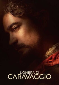 L'ombra di Caravaggio streaming