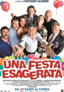 Una festa esagerata streaming