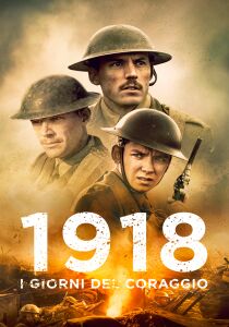 1918 – I giorni del coraggio streaming