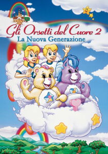 Gli orsetti del cuore 2 - La nuova generazione streaming