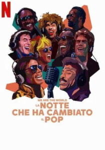 We Are the World - La notte che ha cambiato il pop streaming