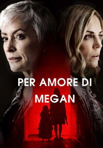 Per amore di Megan streaming