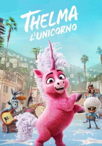 Thelma l'unicorno streaming