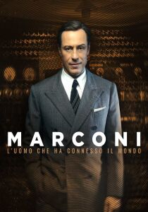 Marconi - L'uomo che ha connesso il mondo streaming