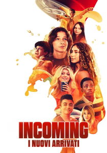 Incoming - I nuovi arrivati streaming