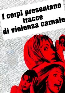 I corpi presentano tracce di violenza carnale streaming