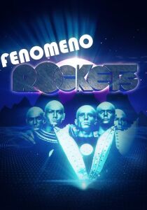 Fenomeno Rockets streaming